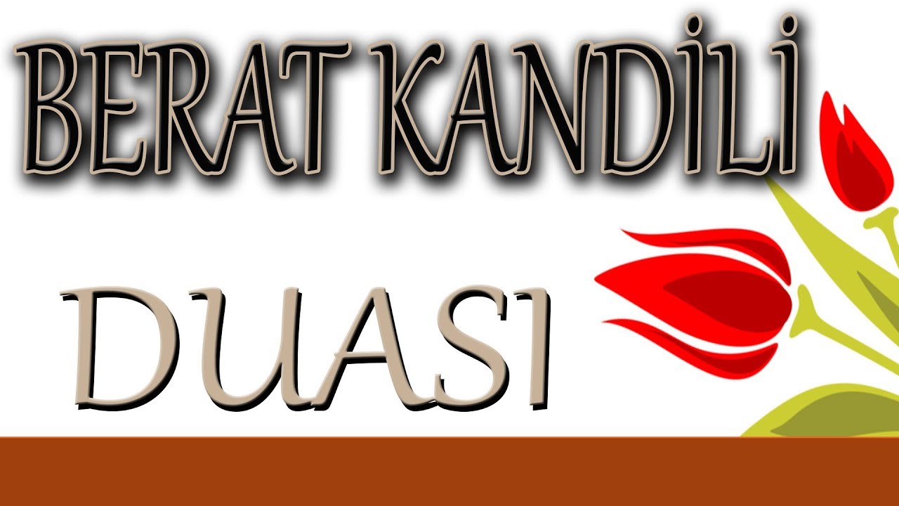 Berat Kandili Duası Berat Kandiliniz Mübarek Olsun