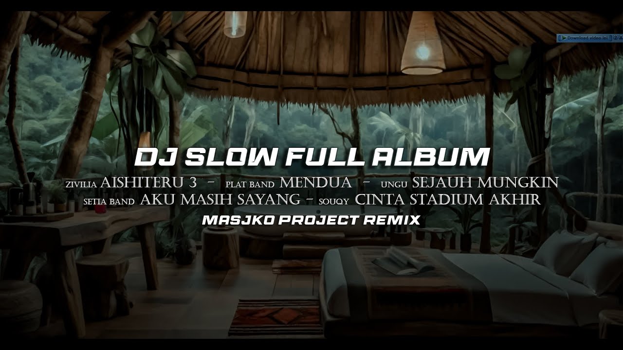 DJ GALAU FULL ALBUM REMIX SLOW BASS - DJ SANTAI BUAT PERJALANAN