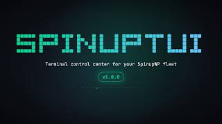 Announcing SpinupTUI v1.0.0