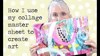 How I use my collage mastersheet to create art 9-21-25
