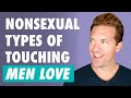 8 Nonsexual Types of Physical Touch Men Crave