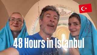48 Hours in Istanbul 48 Hours in Istanbul