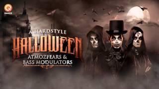 Atmozfears & Bass Modulators - A Hardstyle Halloween