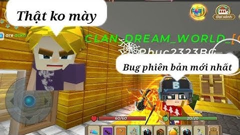 Cách bug BLOCKMAN GO Phiên bản 2.23.4 hứu 100% thành công 😉