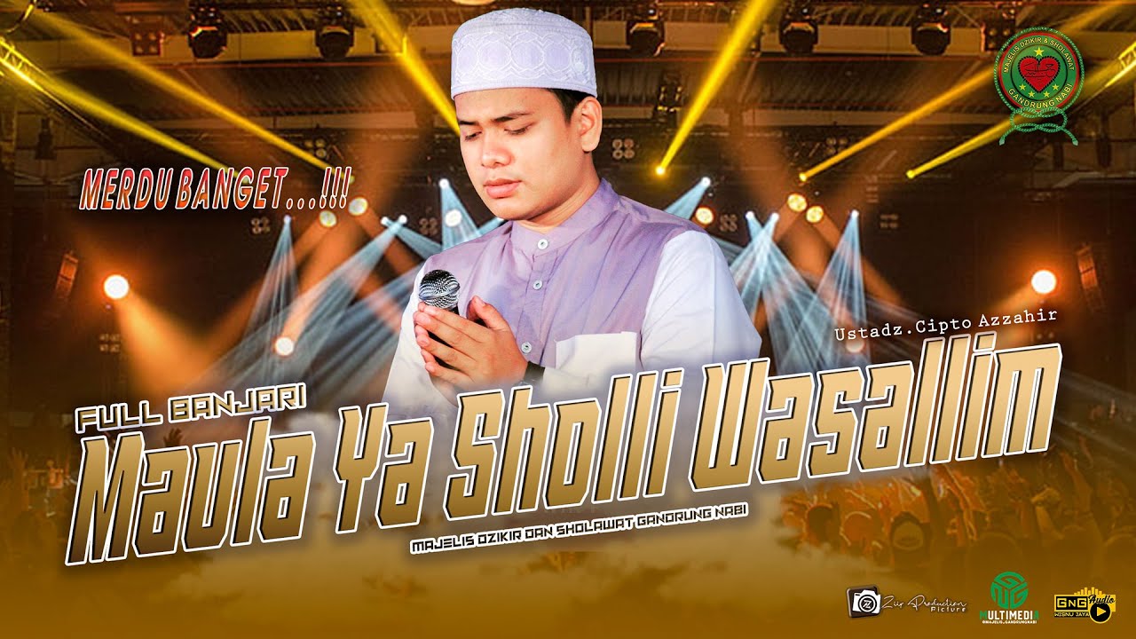 MERDU BANGET ...‼️Maula Ya Sholli Wasallim II Ustadz Cipto Feat Majelis Gandrung Nabi