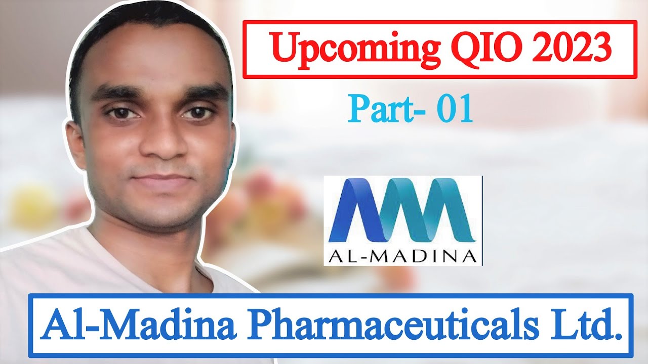 Upcoming Qualified Investor Offer 2023 Al Madina Pharmaceuticals Ltd Upcoming Qualified Investor Offer 2023 Al Madina Pharmaceuticals Ltd