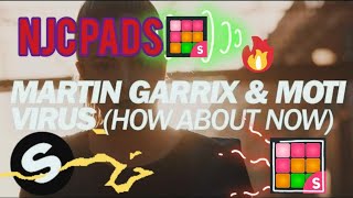 Martin Garrix , MOTI - VIRUS (HOW ABOUT NOW) Super Pads|NJC PADS screenshot 4