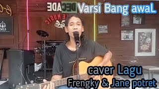Cover lagu franky & Jane POTRET