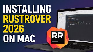 How To Download and Install RustRover on mac (2026)