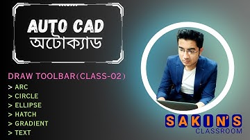 Auto CAD Draw Toolbar (Class-2): Arc, Circle, Ellipse, Hatch, Gradient, Text