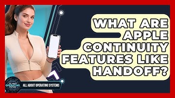 What Are Apple Continuity Features Like Handoff? - All About Operating Systems