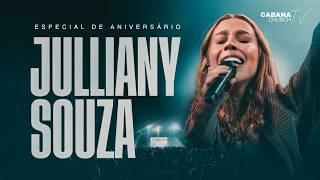 Julliany Souza - Especial de aniversário - Cabana Church