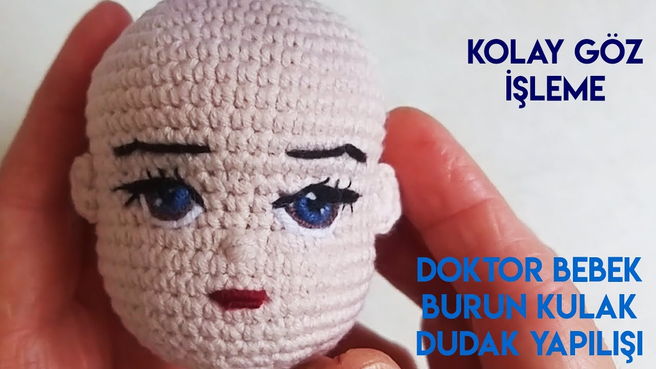 Amigurumidoktor Amigurumieye Doktor Bebek Oruyoruz Amigurumi Goz Isleme Kulak Dudak Yapimi 2 Blm Youtube 2021 Amigurumi Bebek Orgu Projeleri