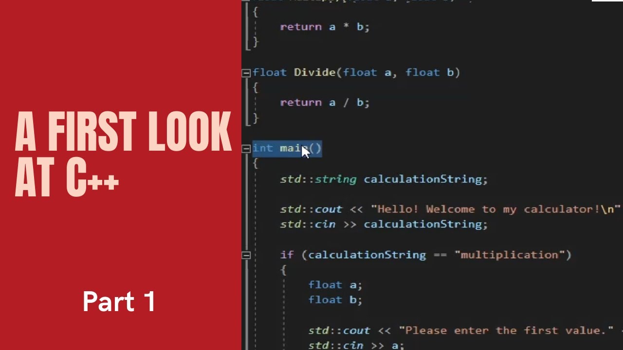 A First Look at C++ | Learn to be a C++ Programmer With NO Experience ...