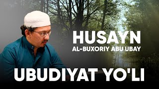 Ҳусайнхон Яҳё Aбдулмажид. Убудият йўли | Husaynxon Yahyo Abdulmajid. Ubudiyat yo'li