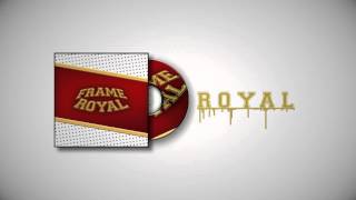 Frame - Royal | Official Mix |