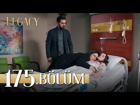 Emanet 175. Bölüm | Legacy Episode 175