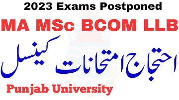 MA MSc BCOM LLB Exams 2023 Postponed Update PU | Protest in Punjab University