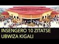 INSENGERO 10 zitatse ubwiza muri KIGALI