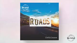 Chill &amp; Groove - Lost Highway 718 feat  Big Wal (Original Mix) ✔️