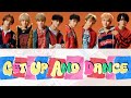【歌割り/日本語訳/歌詞】MAZZEL-Get Up And Dance【MV付き】
