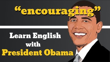 Encouraging Usage, Pronounce, Meaning, Definition, Sentence Examples