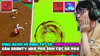 HÙNG AKIRA SỬ DỤNG TẤT CẢ COMBO PORTAL MAGMA ĐỂ SĂN 13M BOUNTY ĐỤNG ĐỘ HẮC CƠ LỎ TRONG BLOX FRUIT