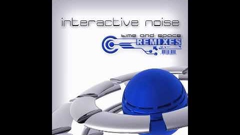 Official - Interactive Noise - Time & Space