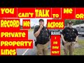 🔵You can't TALK to me or RECORD me. I'm on private property 🔵I did so now what🔴 1st amendment audit
