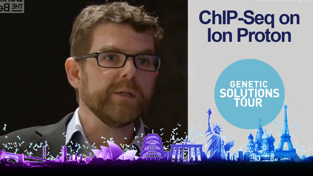 ChIP-Sequencing on the Ion Proton System: Brian O’Connor