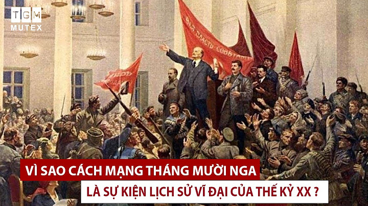 Cách mạng tháng 10 nga là cách mạng gì năm 2024