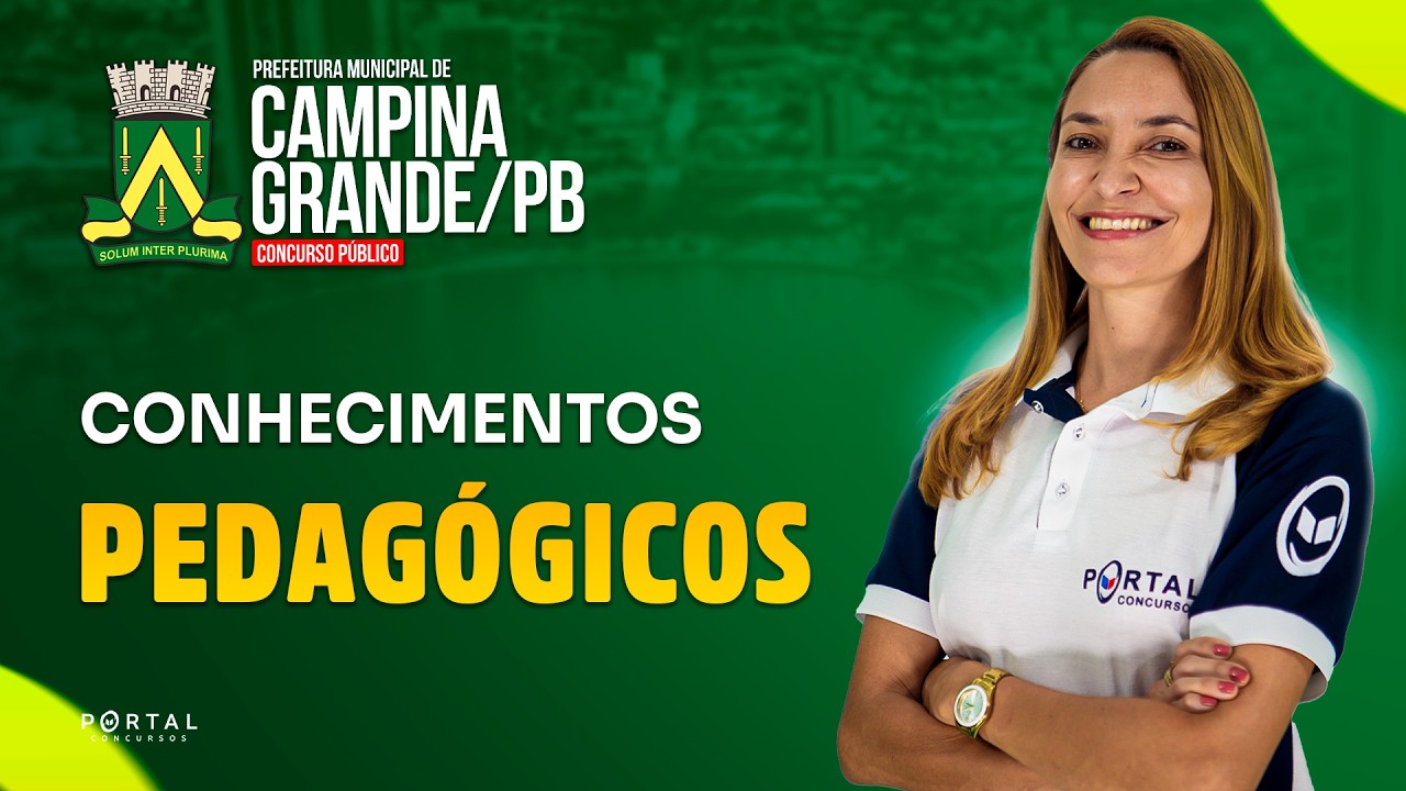 CONCURSO PREF. CAMPINA GRANDE/PB: CONHECIMENTOS PEDAGÓGICOS | Com a Profª. Svetlana Ribeiro