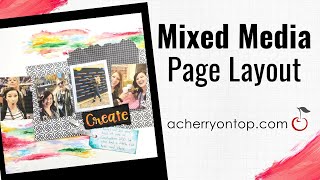 Mixed Media Scrapbook Layout Using Texture Paste