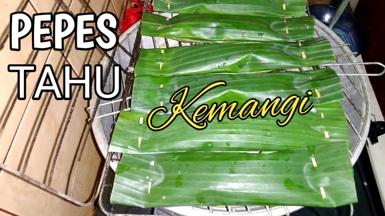 pepes tahu kemangi | simple recipe 