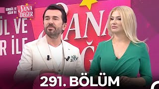 Songül Ve Uğur Ile Sana Değer 291. Bölüm 24 Kasım 2025 - 2. Sezon