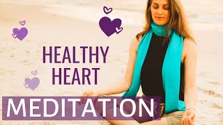 Meditation for Healthy Heart | How to Improve Heart Health Naturally