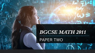 BGCSE MATH PAPER TWO (2011)