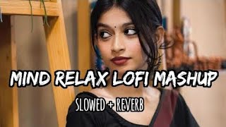 lofi song Bollywood Hindi song || mind relaxing lofi Mushup #lofi #slowedreverd