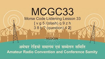 Morse Code Listening Lesson 33 - v g 5 (/) q 9 z h 3 8 b (?) 4 2