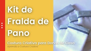 Como Fazer FRALDAS DE PANO | DIY Costura Criativa