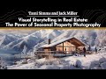 Visual Storytelling in Real Estate: The Power of Seasonal Property Photography