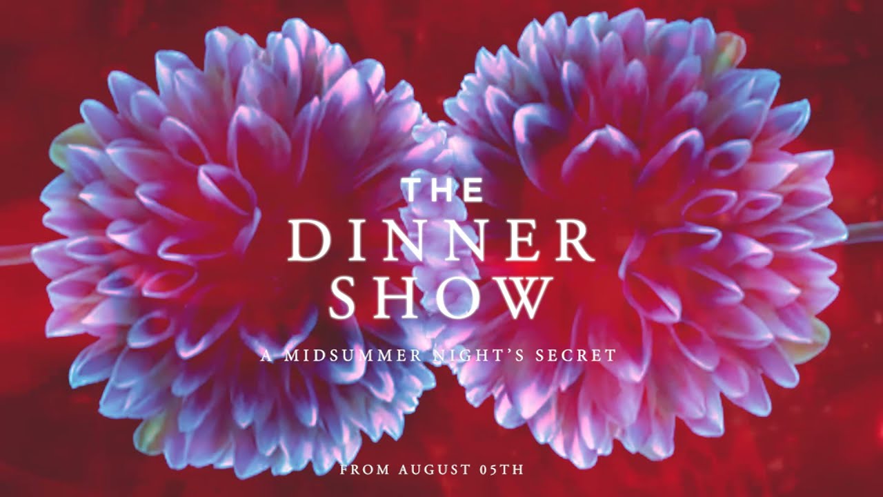 Chin Chin Club - The Dinner Show II - A Midsummer Night’s Secret