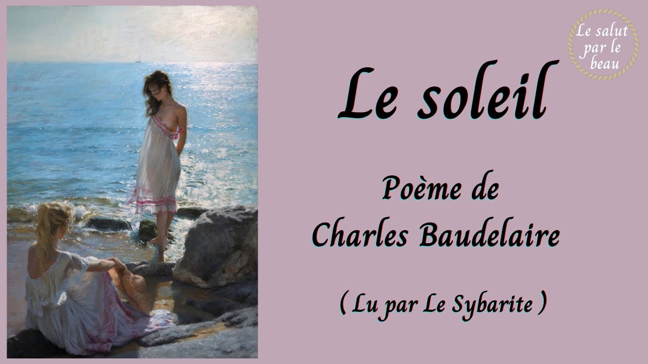 Le soleil - Charles Baudelaire - YouTube