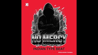 (FREE) - INDIAN TYPE BEAT | "NO MERCY" | HARD DRILL BEAT | HARD RAP BEAT 2025