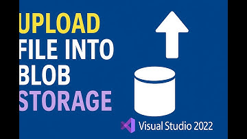 Upload file into Azure Blob Storage  using  Visual Studio 2022.
