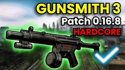 Gunsmith Part 3 - HARDCORE WIPE Patch 0.16.8 Guide | Escape From Tarkov