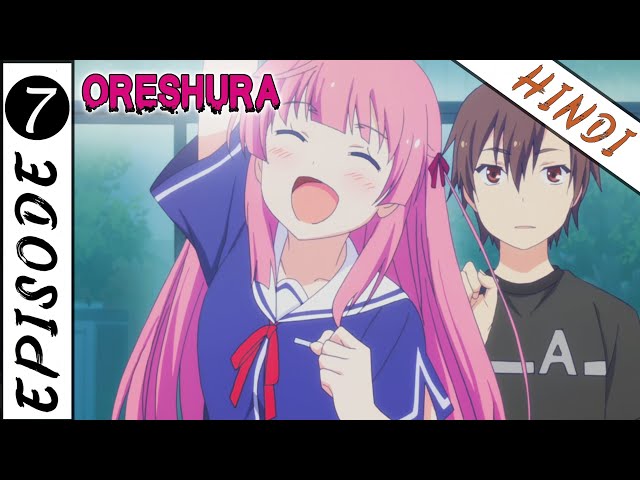 ORESHURA  EPISODE 7 They're Only Summer Classes, But They Too