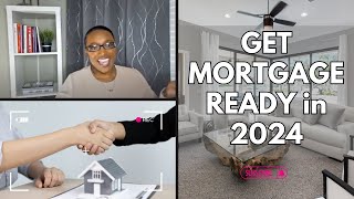 Top Tips for Getting Pre-Approved: A quick guide for getting Mortgage Ready in 2024