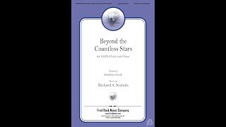 Beyond the Countless Stars (SATB Choir) - by Richard Nichols