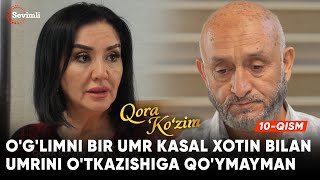 Qora ko'zim 10-qism | Anons | O'g'limni bir umr kasal xotin bilan umrini o'tkazishiga qo'ymayman